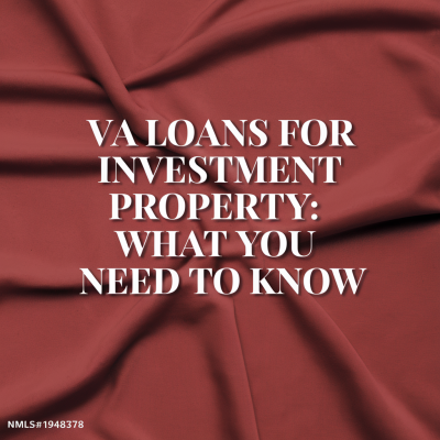VA Loans for Investment Property: What Brokers Need to Know in 2025