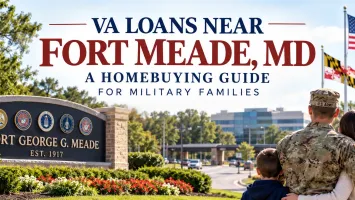 VA Loans Near Fort Meade, MD: A Homebuying Guide for Military Families