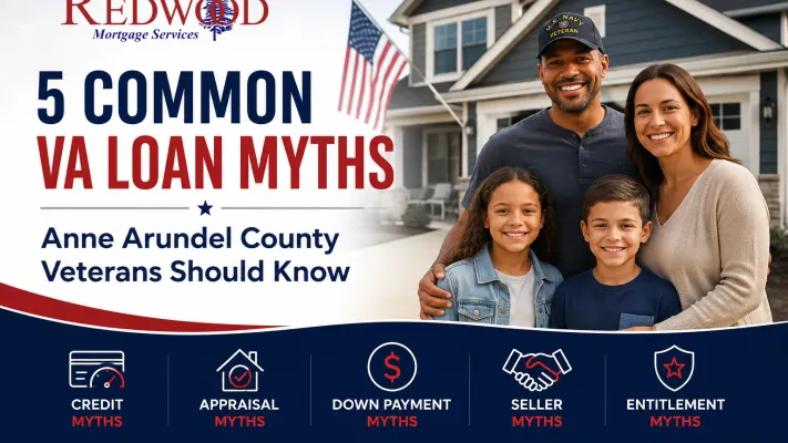 5 Common VA Loan Myths Veterans in Anne Arundel County Should Know
