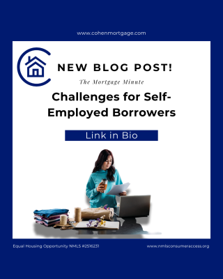 Challenges for Self-Employed Borrowers Obtaining Mortgage Financing